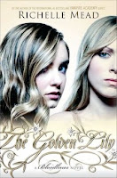 bookcover of The Golden Lily (Bloodlines #2) by Richelle Mead bookcover of The Golden Lily (Bloodlines #2) by Richelle Mead