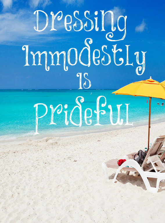 Always Learning Dressing Immodestly is Being Prideful