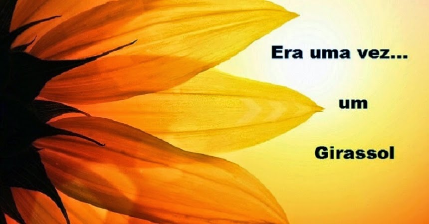 Era uma vez um Girassol...