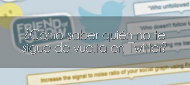 ¿Cómo saber quién no te sigue de vuelta en Twitter? ¿Cómo saber quién no te sigue de vuelta en Twitter?