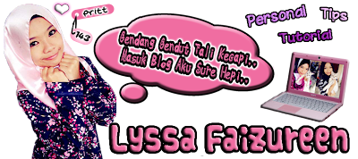 ! ✿LYSSA FAIZUREEN✿ !