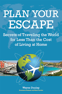 Plan Your Escape Now Travel Book secrets Wayne Dunlap
