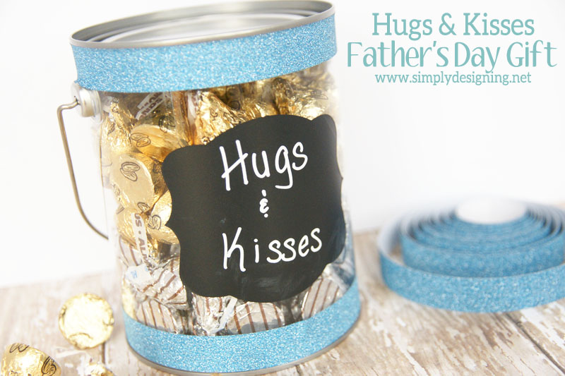 Hugs and Kisses Fathers Day Gift | #fathersday #gift #washitape #chalkboard