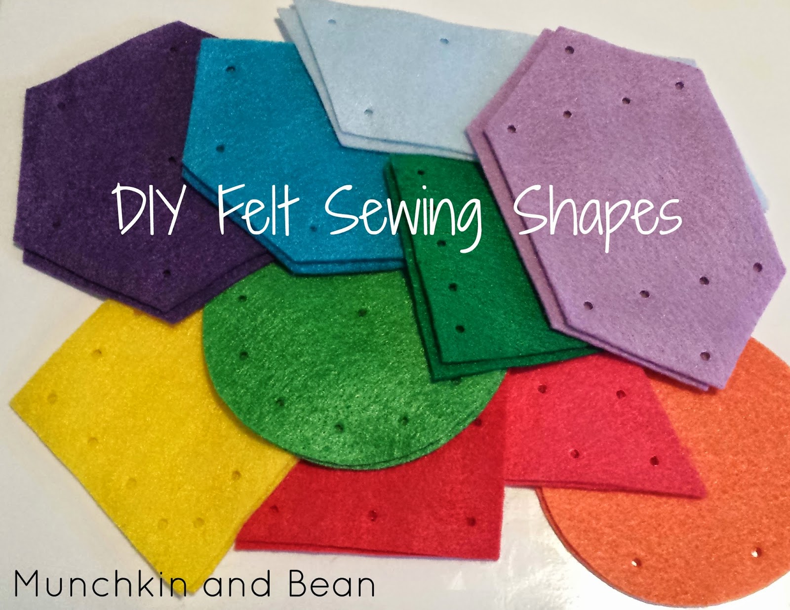 Munchkin and Bean: DIY Felt Sewing Shapes
