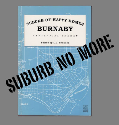 Burnaby B.C. - Historical Development, book 1995 Burnaby B.C. - Historical Development, book 1995