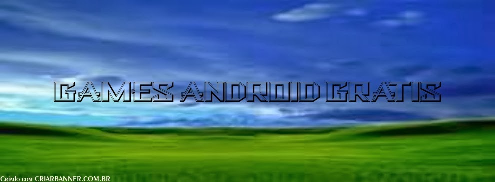 GAMES ANDROID GRATIS