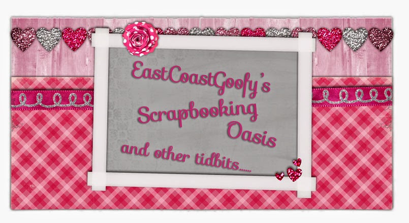 EastCoastGoofy's Scrapbooking Oasis