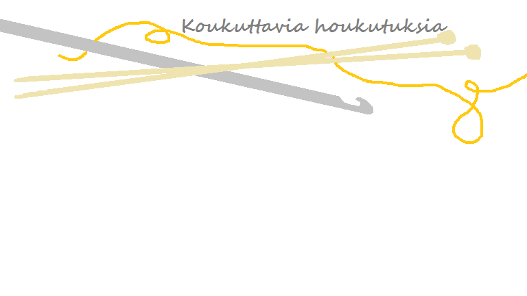 Koukuttavia houkutuksia