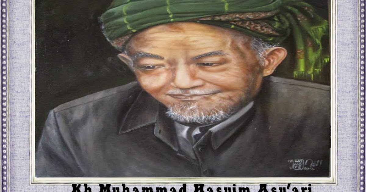 kisah teladan islami KH Hasyim Asy’ari Pendiri NU