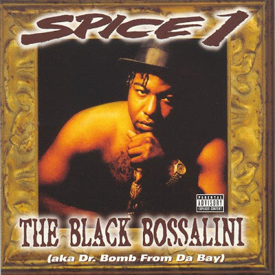Spice 1 – The Black Bossalini (aka Dr. Bomb From Da Bay) (1997) (CD) (FLAC + 320 kbps)