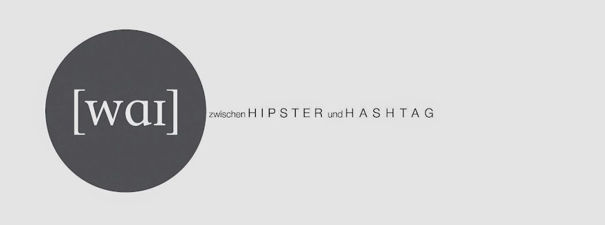 [wai] zwischen hipster und hashtag