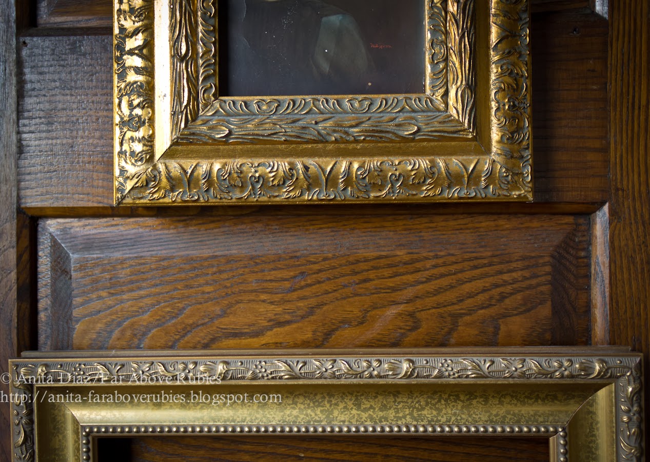 Far Above Rubies Aging gold frames...