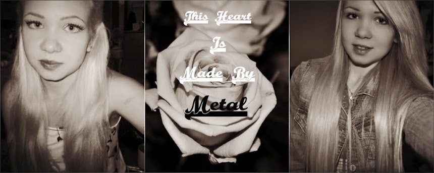 This Heart Is Made By Metal
