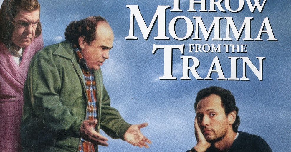 Quality Cult Cinema Throw Momma from the Train (1987)