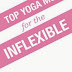 Top Yoga Moves for the Inflexible