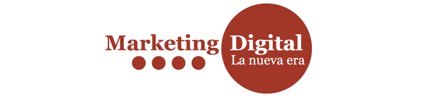 Marketing Digital: La nueva Era