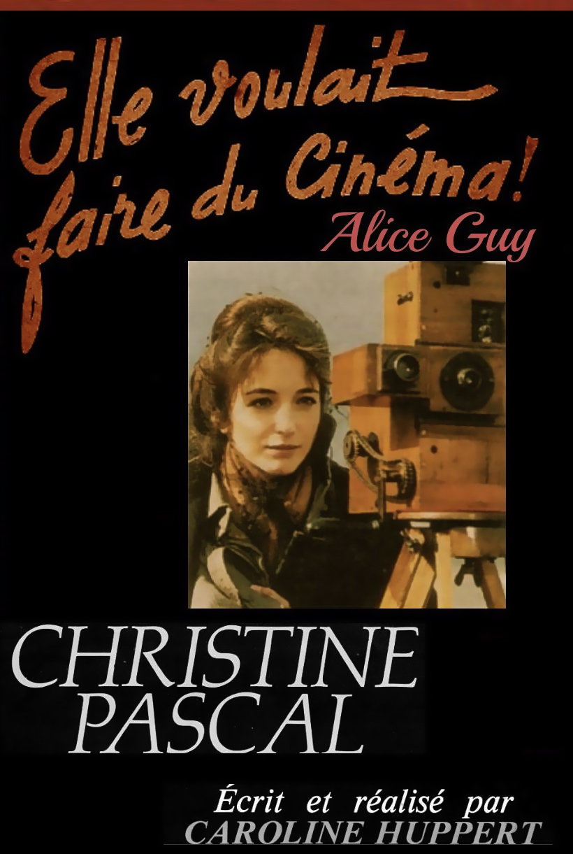 Alice Guy Blache biopic Christine Pascal "Be Natural"
