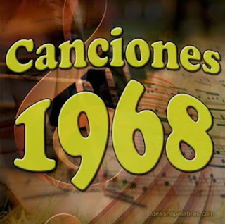 Canciones de éxito en 1968 y que sonaron aquel año.