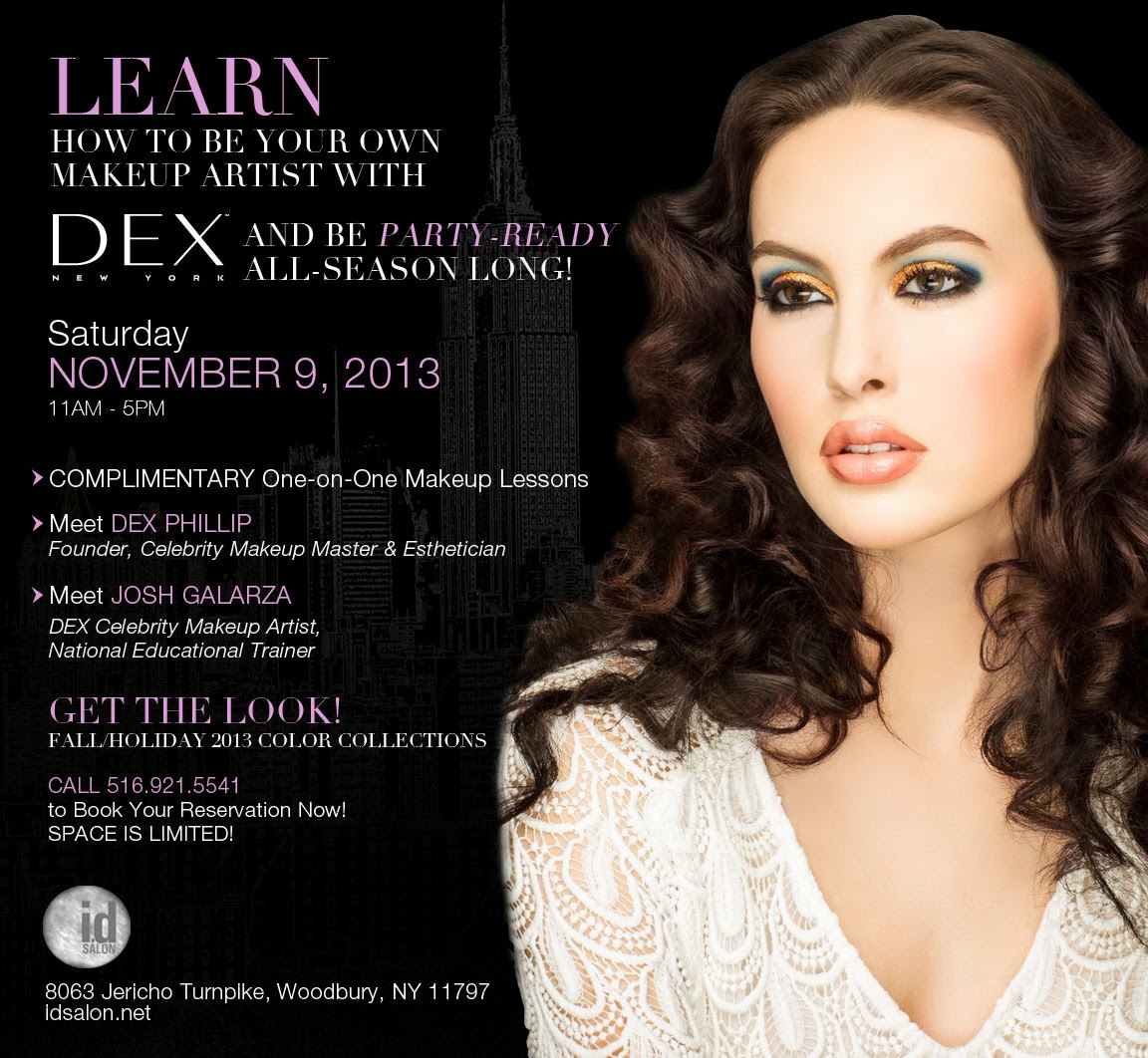 DEX New York LAST CALL! Learn how to be your own makeup artist with DEX