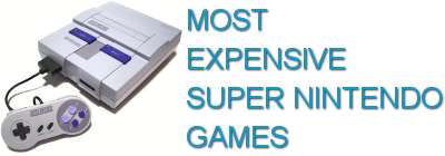 super nintendo games worth a lot of money