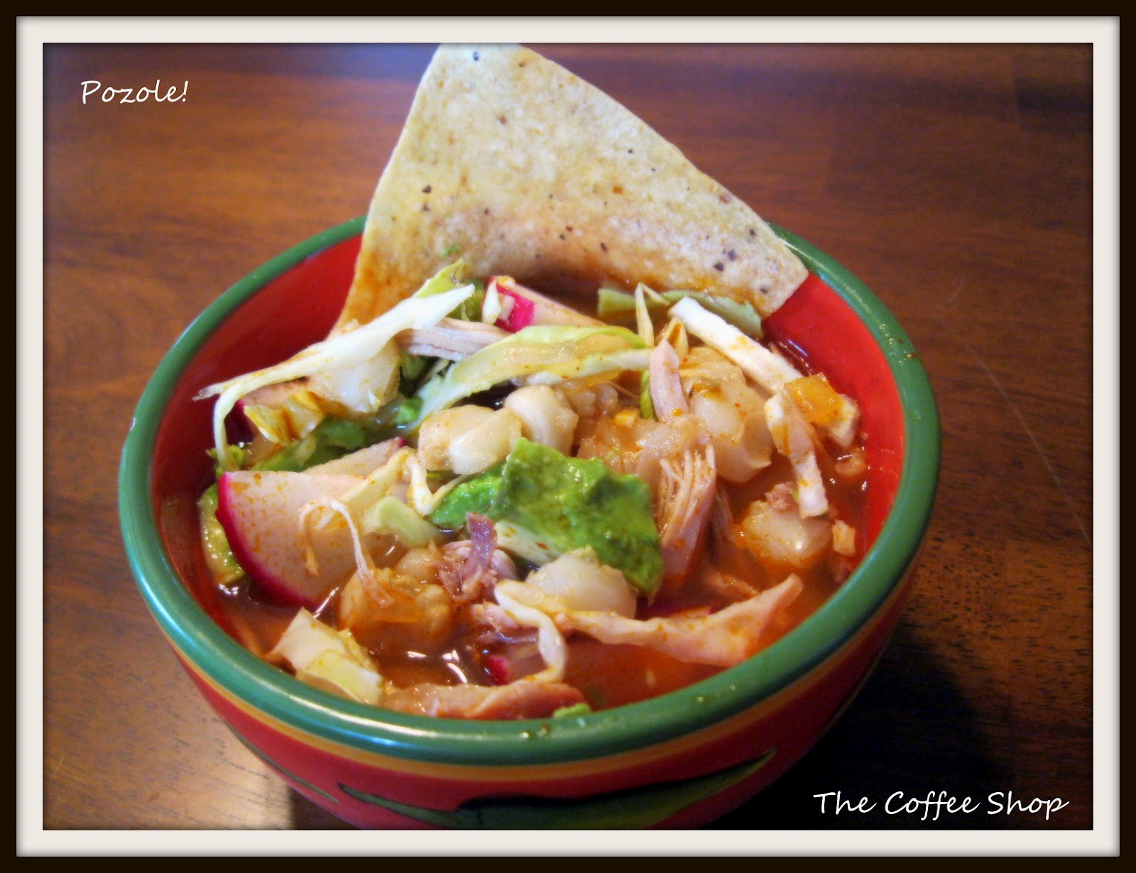 The Coffee Shop Chicken Pozole Recipe! A very Mexican Dish!