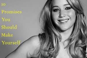 10 Promises You Should Make Yourself