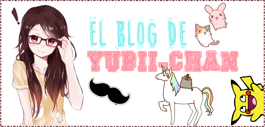 El Blog de Yubii-chan