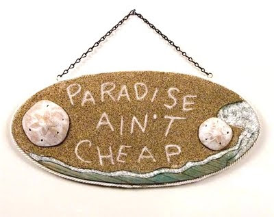 paradise ain't cheap