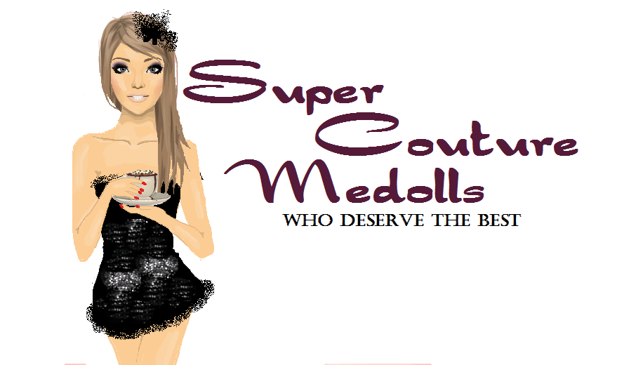 Super Couture Medolls