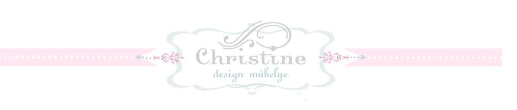 christine design műhelye