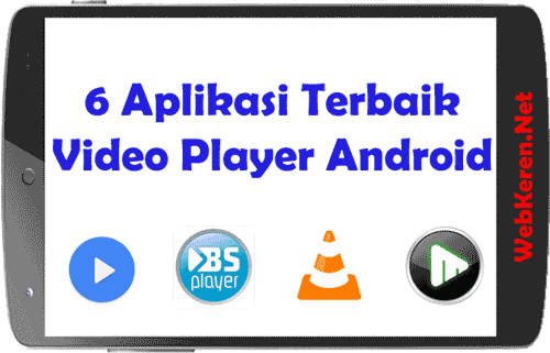 6 Aplikasi Video Player Android Terbaik - Web Keren | Android