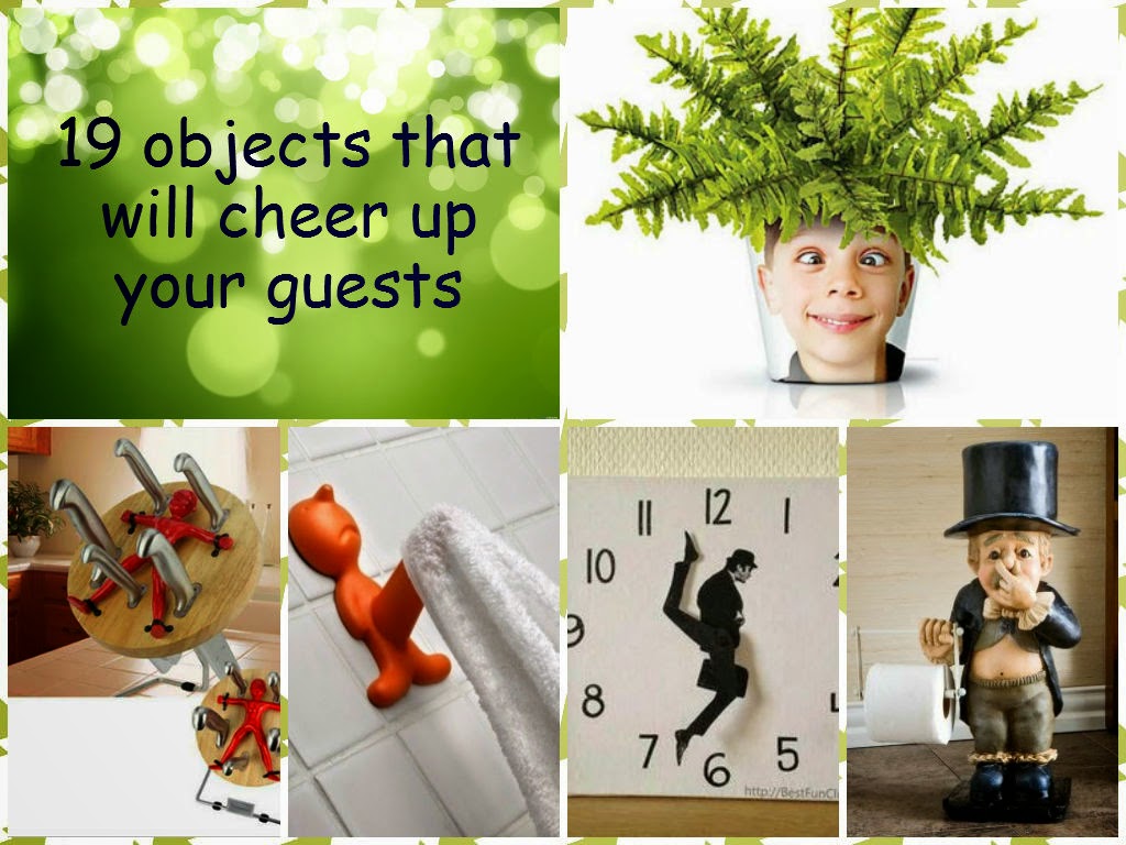 19 objects that will cheer up your guests