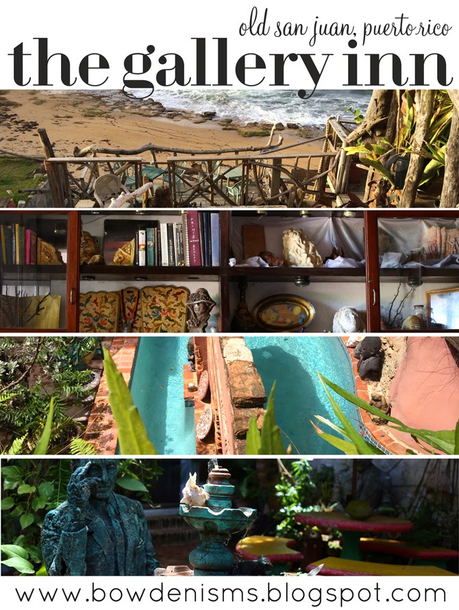 Bowdenisms- Guide to The Gallery Inn, San Juan Puerto Rico