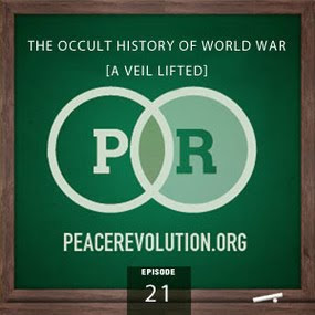 peace revolution: episode021 - the occult history of world war peace revolution: episode021 - the occult history of world war