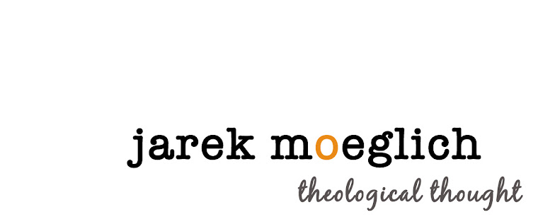 jarekmoeglich theological thought