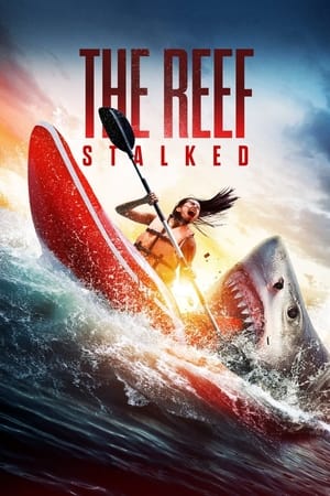 Đá Ngầm: Kẻ Theo Dõi - The Reef: Stalked (2022)