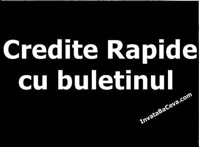 Pe termen scurt: IMPRUMUTURI RAPIDE NEBANCARE CU BULETINUL ?