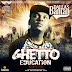 Dallas Bantan - Ghetto Education, Mixtape Cover Designed By Dangles Graphics #DanglesGfx ( @Dangles442Gh ) Call/WhatsApp +233246141226.