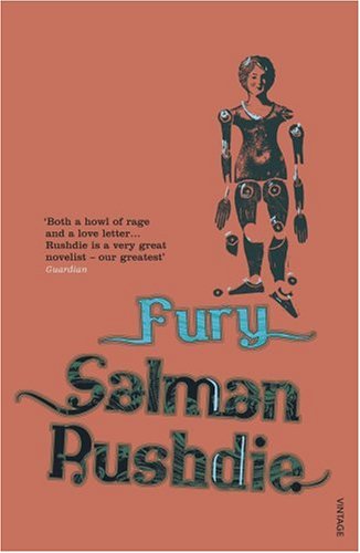 Fury by Salman Rushdie Fury by Salman Rushdie
