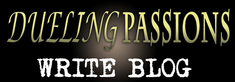 Dueling Passions, Writing Blog!