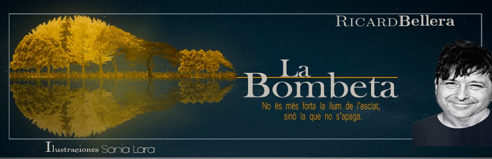 La bombeta. El blog de Ricard Bellera