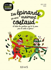 Les épinards, ça rend vraiment costaud?