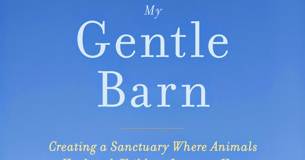 Book Review My Gentle Barn Kim S Welcoming Kitchen