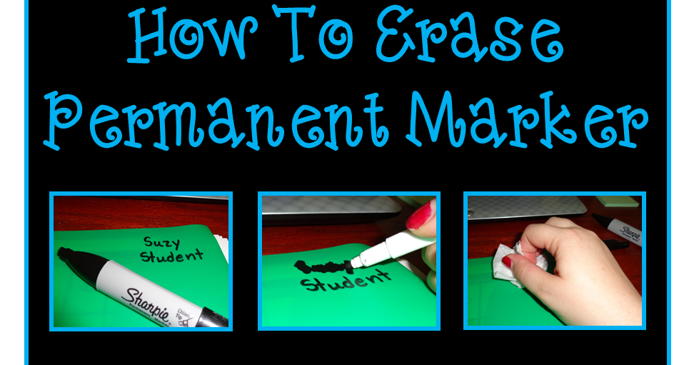 Grade School Giggles How To Erase Permanent Marker