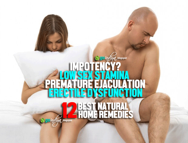 12 Natural Home Remedies for Erectile Dysfunction, Impotency, Premature Eja...