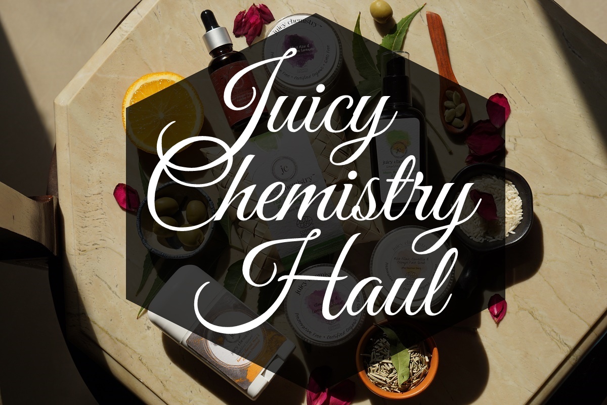 Juicy Chemistry HAUL Sweet and Bitter Blog