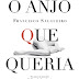 "O Anjo Que Queria Pecar" de Francisco Salgueiro