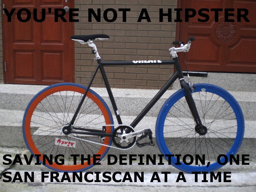 You're not a hipster...
