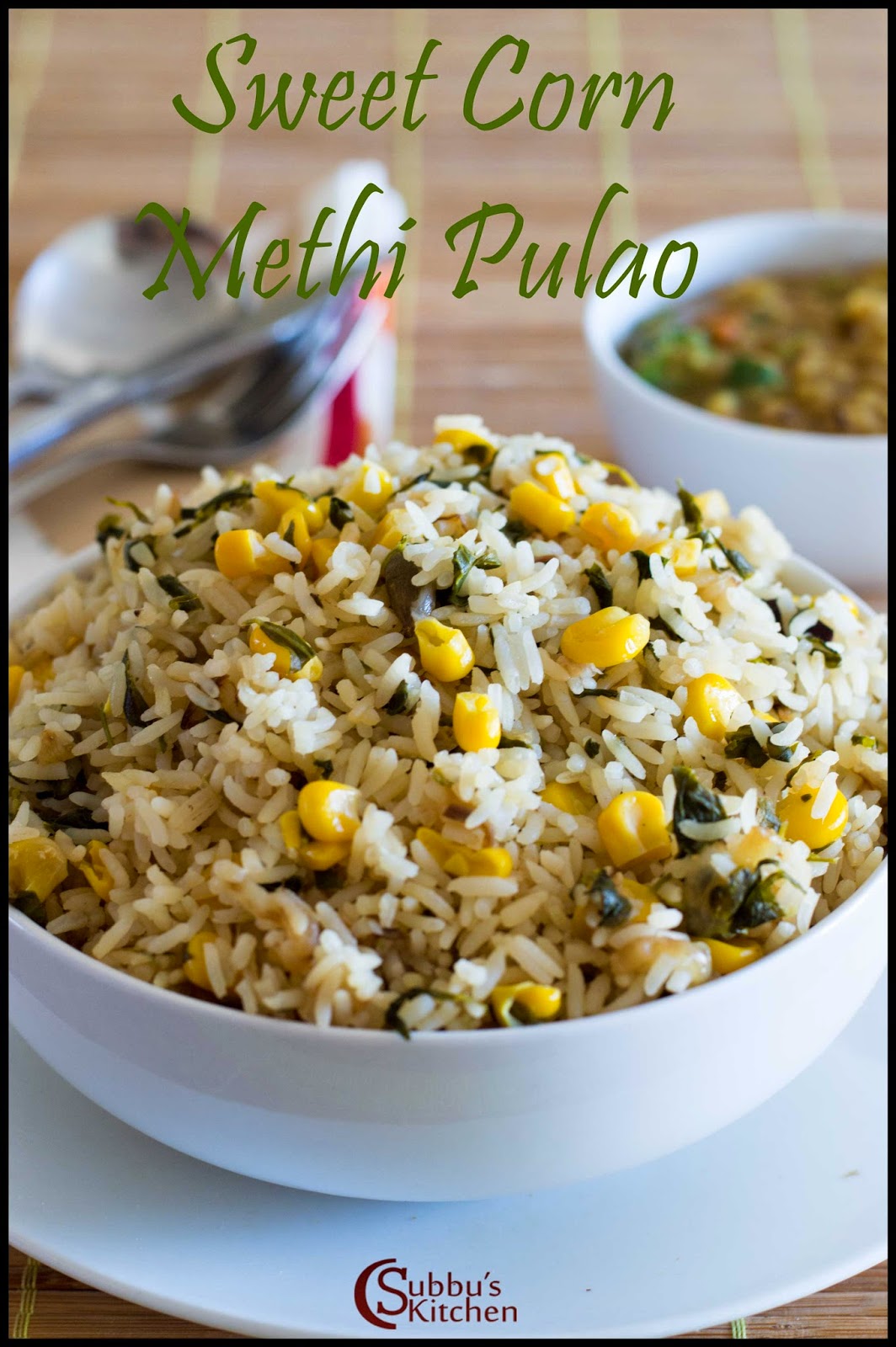 SweetCorn Methi Pulao Recipe SweetCorn Methi Pulao Recipe