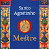 O Mestre - Santo Agostinho